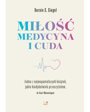 Miłość, medycyna i cuda